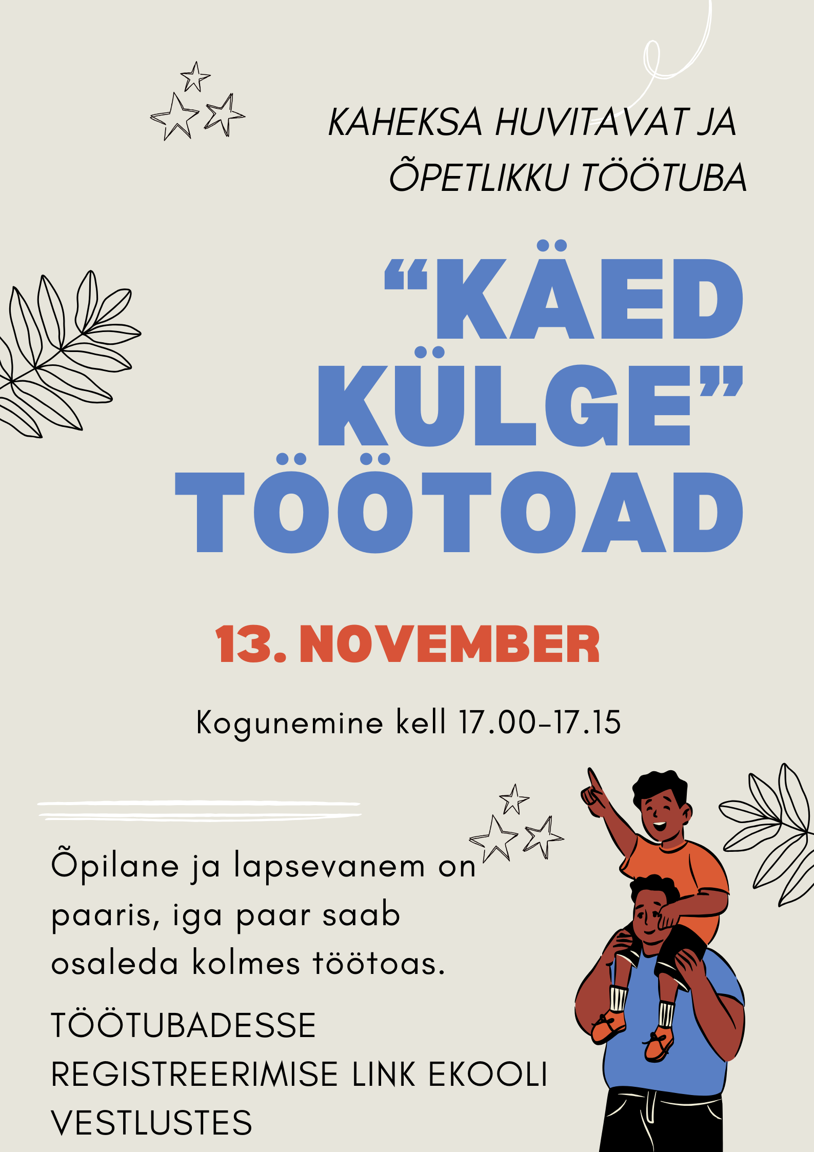 Saabuva isadepäeva eel kutsume töötubadesse